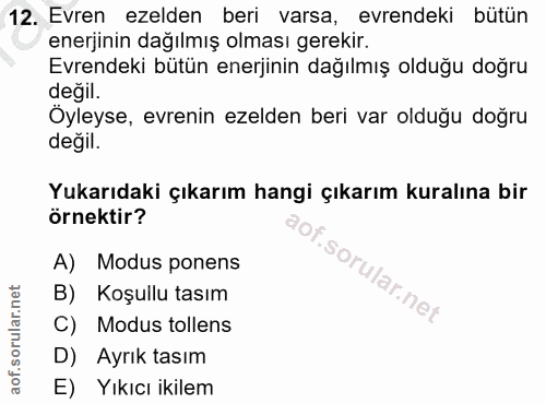 12. soru: Evren ezelden beri varsa, evrendeki bütün enerjinin dağılmış olması gerekir. Evrendeki bütün enerjinin dağılmış olduğ…