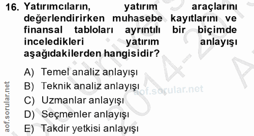 16. soru: Yatırımcıların, yatırım araçlarını değerlendirirken muhasebe kayıtlarını ve finansal tabloları ayrintilı bir biçimde…