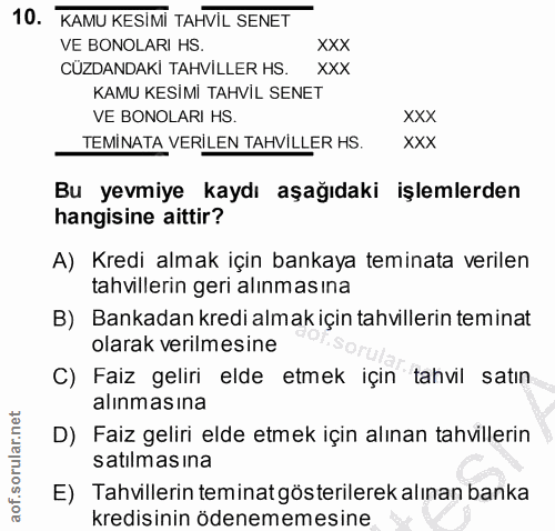10. soru: KAMU KESİMİ TAHVİL SENET VE BONOLARI HS. XXX CUZDANDAKİ TAHVİLLER HS. XXX KAMU KESİMİ TAHVİL SENET VE BONOLARI HS. XX…