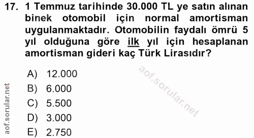 17. soru: 1 Temmuz tarihinde 30.000 TL ye satın alınan binek otomobil için normal amortisman uygulanmaktadır. Otomobilin faydal…