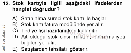 12. soru: Stok kartıyla ilgili aşağıdaki ifadelerden hangisi doğrudur? A) Satın alma süreci stok kartı ile başlar. B) Stok kart…