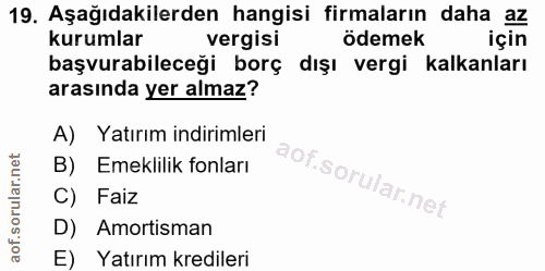 19. soru: Aşağıdakilerden hangisi firmaların daha az kurumlar vergisi ödemek için başvurabileceği borç dışı vergi kalkanları ar…