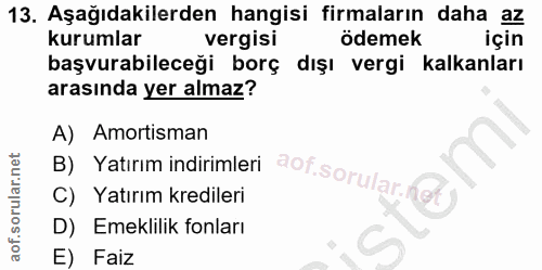 13. soru: Aşağıdakilerden hangisi firmaların daha az kurumlar vergisi ödemek için başvurabileceği borç dışı vergi kalkanları ar…