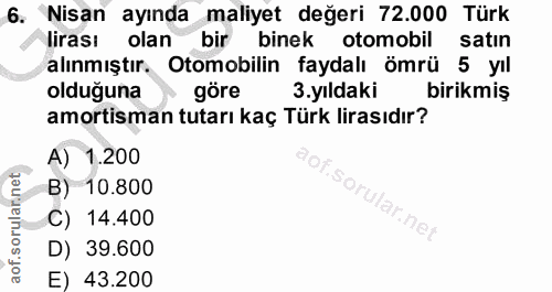 6. soru: Nisan ayında maliyet değeri 72.000 Türk lirası olan bir binek otomobil satın alınmıştır, Otomobilin faydalı ömrü 5 yı…