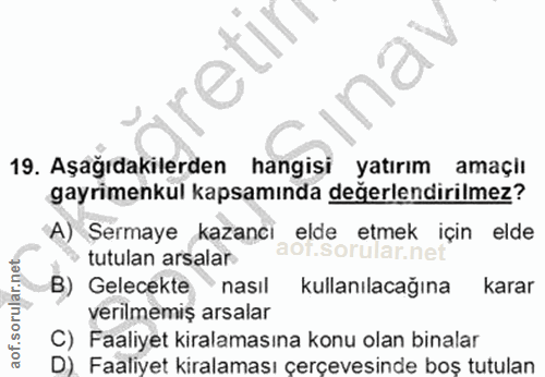 6. soru: Aşağıdakilerden hangisi yatırım amaçiı gayrimenkul kapsamında değerlendirilmez? A) Sermaye kazancı elde etmek için el…
