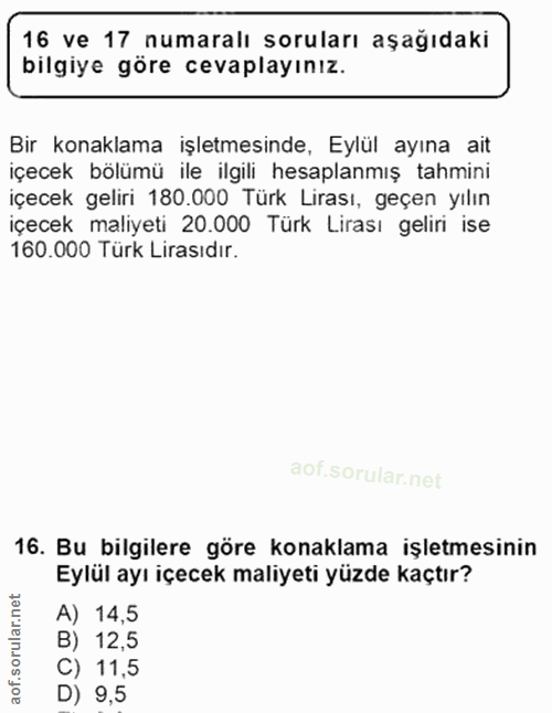 16. soru: 16 ve 17 numaralı soruları aşağıdaki bilgiye göre cevaplayınız. Bir konaklama işletmesinde, Eylül ayına ait içecek bö…