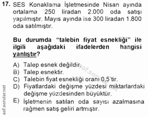 17. soru: SES Konaklama İşletmesinde Nisan ayında ortalama 250 liradan 2.000 oda satışı yapılmıştır. Mayıs ayında ise 300 lirad…