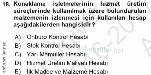18. soru: Konaklama işletmelerinin hizmet üretim süreçlerinde kullanılmak üzere bulundurulan malzemenin izlenmesi için kullanıl…