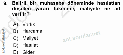 9. soru: Belirli bir muhasebe döneminde hasılattan düşülen yararı tükenmiş maliyete ne ad verilir? A) Varlık B) Harcama C) Mal…