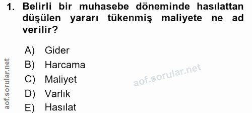 1. soru: Belirli bir muhasebe döneminde hasılattan düşülen yararı tükenmiş maliyete ne ad verilir? A) Gider B) Harcama C) Mali…