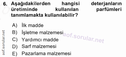 6. soru: Aşağıdakilerden hangisi deterjanların üretiminde kullanılan parfümleri tanımlamakta kullanılabilir? A) ilk madde B) I…