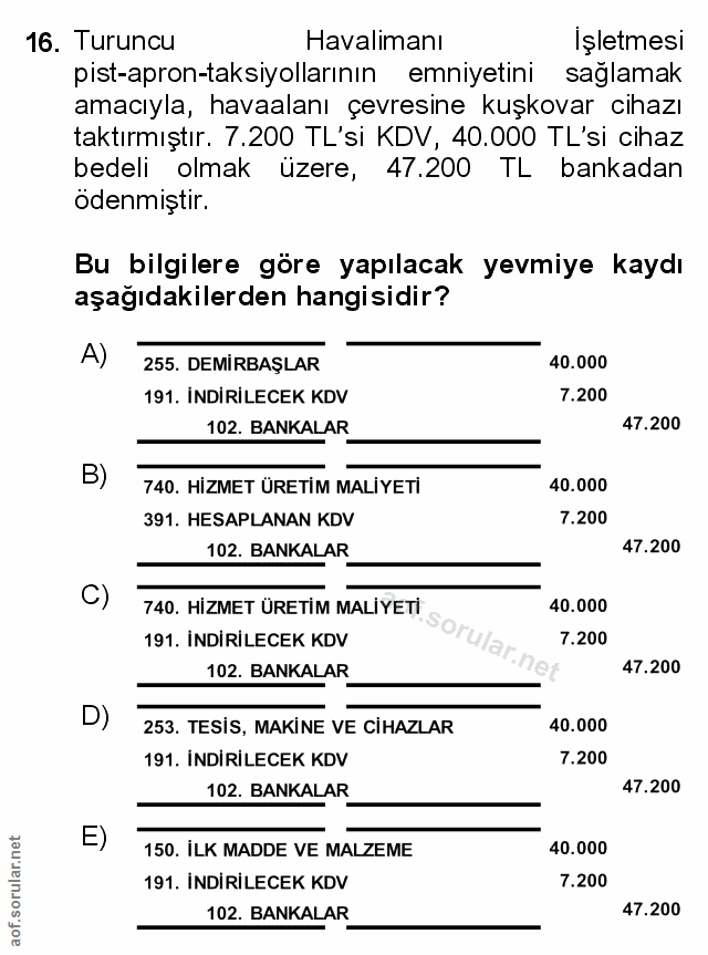 16. soru: Turuncu Havalimanı İşletmesi pist-apron-taksiyollarının emniyetini sağlamak amacıyla, havaalanı çevresine kuşkovar ci…