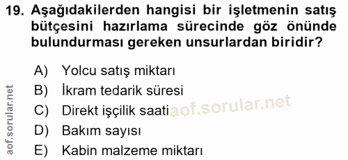19. soru: Aşağıdakilerden hangisi bir işletmenin satış bütçesini hazırlama sürecinde göz önünde bulundurması gereken unsurlarda…