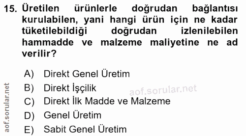 15. soru: Üretilen ürünlerle doğrudan bağlantısı kurulabilen, yani hangi ürün için ne kadar tüketilebildiği doğrudan izlenilebi…