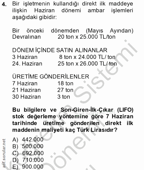 4. soru: Bir işletmenin kullandığı direkt ilk maddeye ilişkin Haziran dönemi ambar işlemleri aşağıdaki gibidir: Bir önceki dön…