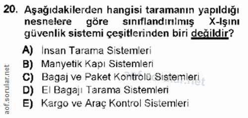 20. soru: Aşağıdakilerden hangisi taramanın yapıldığı nesnelere göre sınıflandırılmış x- lginı güvenlik sistemi çeşitlerinden b…