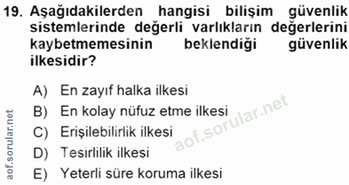 19. soru: Aşağıdakilerden hangisi bilişim güvenlik sistemlerinde değerli varlıkların değerlerini kaybetmemesinin beklendigi güv…