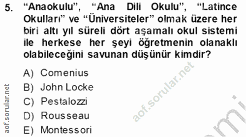 5. soru: "Anaokulu", "Ana Dili Okulu", "Latince Okulları" ve "Üniversiteler" olmak üzere her biri altı yıl süreli dört aşamalı…