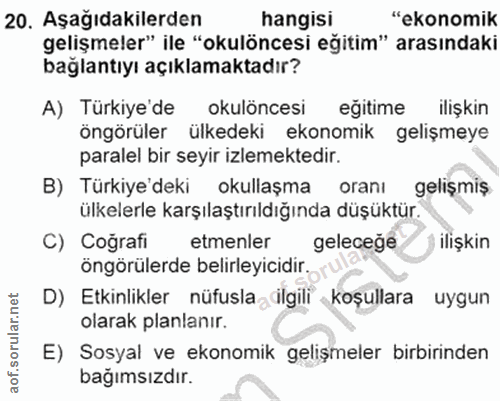 20. soru: Aşağıdakilerden hangisi "ekonomik gelişmeler" ile "okulöncesi eğitim" arasındaki bağlantıyı açıklamaktadır? A) Türkiy…