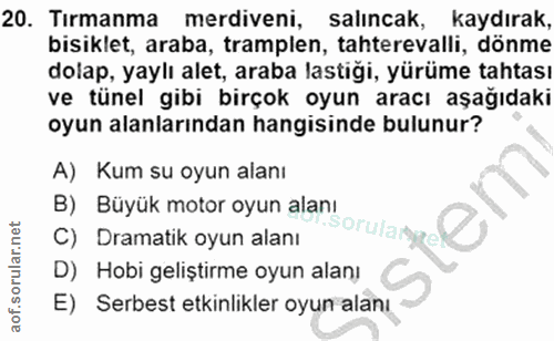 20. soru: Tırmanma merdiveni, salıncak, kaydırak, bisiklet, araba, tramplen, tahterevalli, dönme dolap, yaylı alet, araba lasti…