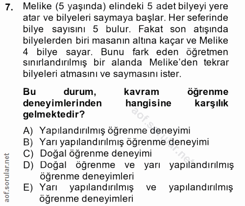7. soru: Melike (5 yaşında) elindeki 5 adet bilyeyi yere atar ve bilyeleri saymaya başlar. Her seferinde bilye sayısını 5 bulu…