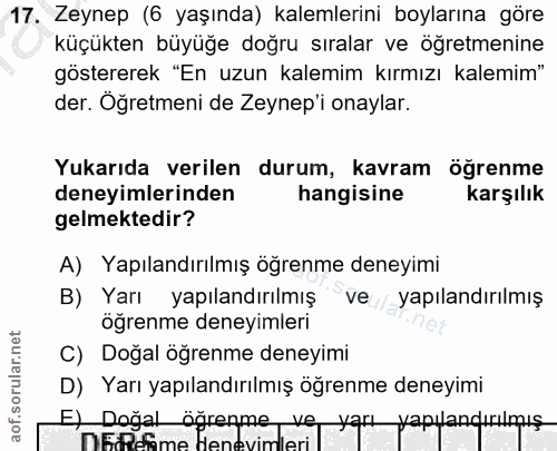 17. soru: Zeynep (6 yaşında) kalemlerini boylarına göre küçükten büyüğe doğru sıralar ve öğretmenine göstererek "En uzun kalemi…