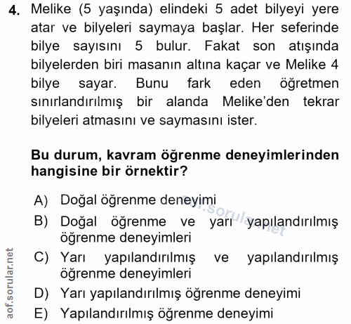 4. soru: Melike (5 yaşında) elindeki 5 adet bilyeyi yere atar ve bilyeleri saymaya başlar. Her seferinde bilye sayısını 5 bulu…