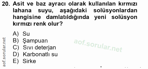 20. soru: Asit ve baz ayracı olarak kullanılan kırmızı lahana suyu, aşağıdaki solüsyonlardan hangisine damlatıldığında yeni sol…