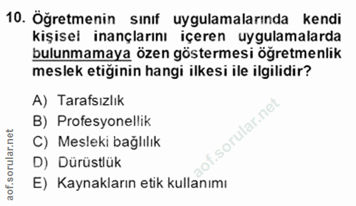 10. soru: Öğretmenin sınıf uygulamalarında kendi kişisel inançlarını içeren uygulamalarda bulunmamaya özen göstermesi öğretmenl…