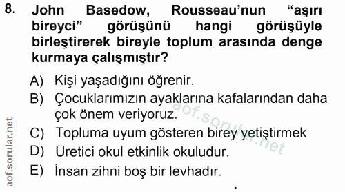 8. soru: John 8. John Basedow, "aşırı bireyci" görüşünü hangi görüşüyle birleştirerek bireyle toplum arasında denge kurmaya ça…