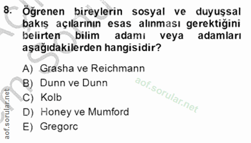 8. soru: Öğrenen bireylerin sosyal ve duyuşsal bakış açılarının esas alınması gerektiğini belirten bilim adamı veya adamları a…
