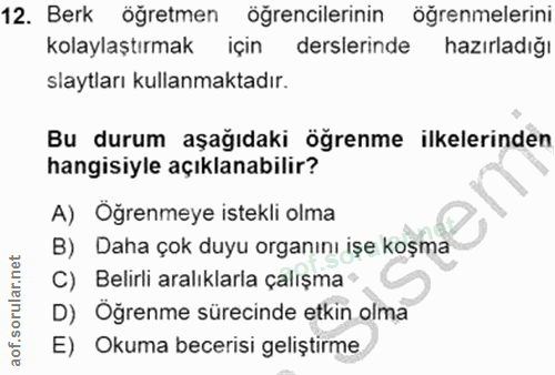 12. soru: Berk öğretmen öğrencilerinin öğrenmelerini kolaylaştırmak için derslerinde hazırladığı slaytları kullanmaktadır. Bu d…