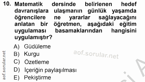 10. soru: Matematik dersinde belirlenen hedef davranışlara ulaşmanın günlük yaşamda öğrencilere ne yararlar sağlayacağını anlat…