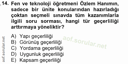 14. soru: Fen ve teknoloji öğretmeni Özlem Hanımın, sadece bir ünite konularından hazırladığı çoktan seçmeli sınavda tüm kazanı…