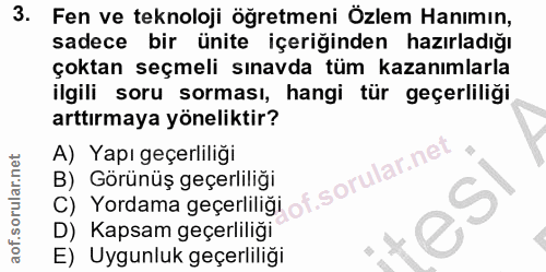 3. soru: Fen ve teknoloji öğretmeni Özlem Hanımın, sadece bir ünite içeriğinden hazırladığı çoktan seçmeli sınavda tüm kazanım…