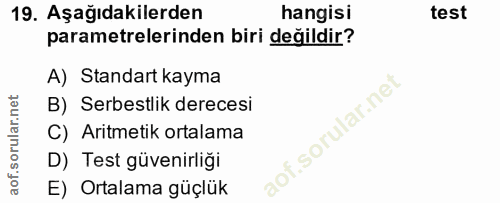 19. soru: Aşağıdakilerden hangisi test parametrelerinden biri değildir? A) Standart kayma lar.net B) Serbestlik derecesi C) Ari…