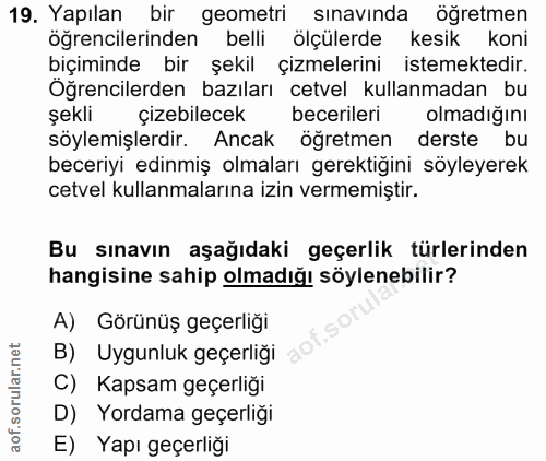 19. soru: Yapılan bir geometri sınavında öğretmen öğrencilerinden belli ölçülerde kesik koni biçiminde bir şekil çizmelerini is…