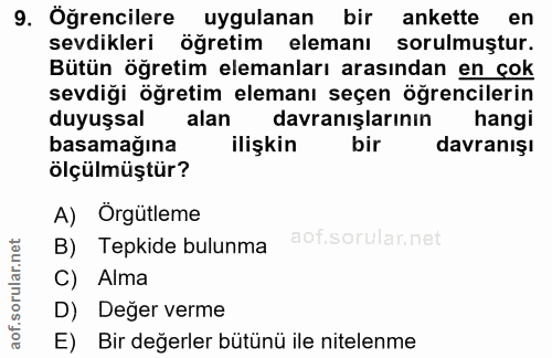 9. soru: Öğrencilere uygulanan bir ankette en sevdikleri öğretim elemanı sorulmuştur. Bütün öğretim elemanları arasından en ço…