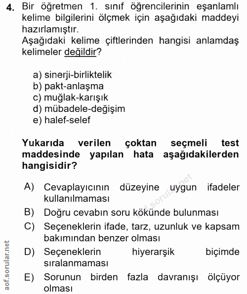 4. soru: Bir öğretmen 1. sınıf öğrencilerinin eşanlamlı kelime bilgilerini ölçmek için aşağıdaki maddeyi hazırlamıştır. Aşağıd…