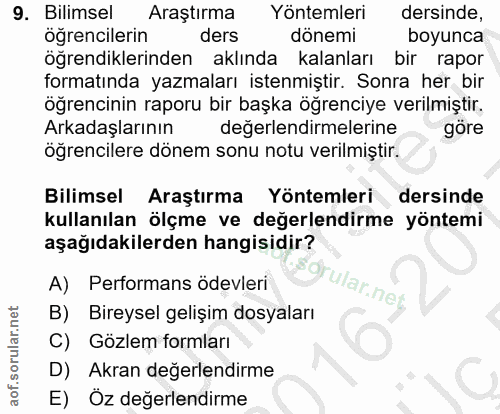 9. soru: Bilimsel Araştırma Yöntemleri dersinde, öğrencilerin ders dônemi boyunca öğrendiklerinden aklında kalanları bir rapor…