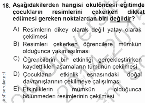 18. soru: Aşağıdakilerden hangisi okulöncesi eğitimde çocukların resimlerini cekerken dikkat edilmesi gereken noktalardan biri…