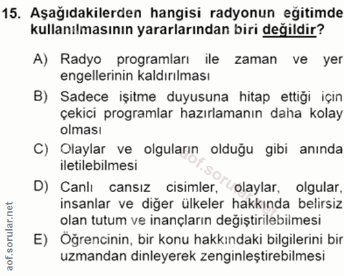 15. soru: Aşağıdakilerden hangisi radyonun eğitimde kullanılmasının yararlarından biri değildir? A) Radyo programları ile zaman…