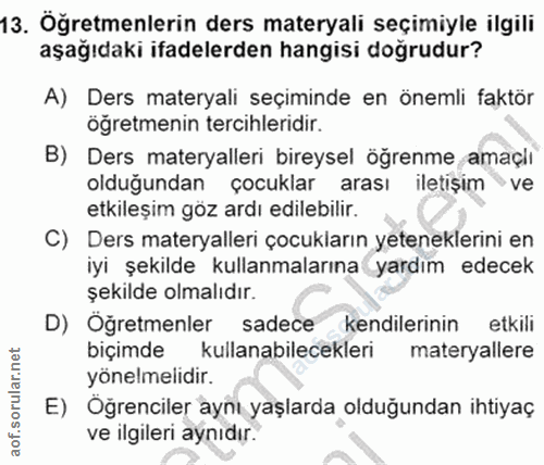 13. soru: Öğretmenlerin ders materyali seçimiyle ilgili aşağıdaki ifadelerden hangisi doğrudur? A) Ders materyali seçiminde en…