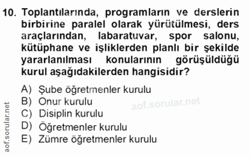 10. soru: Toplantilarında, programların ve derslerin birbirine paralel olarak yürütülmesi, ders araçlarından, labaratuvar, spor…