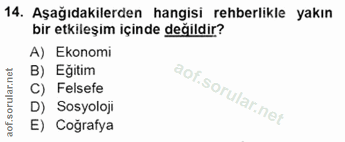 14. soru: Aşağıdakilerden hangisi rehberlikle yakın bir etkileşim içinde değildir? A) Ekonomi B) Eğitim C) Felsefe D) Sosyoloji…
