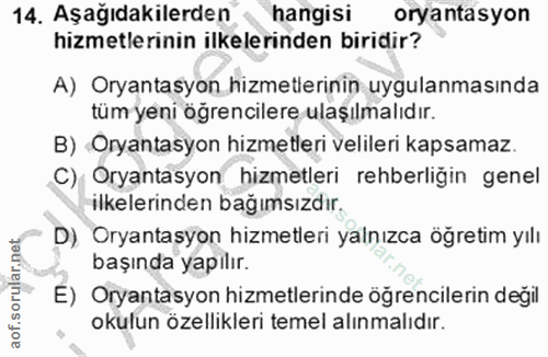 14. soru: Aşağıdakilerden hangisi oryantasyon hizmetlerinin ilkelerinden biridir? A) Oryantasyon hizmetlerinin uygulanmasında t…