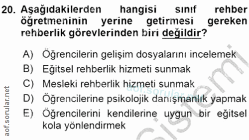 20. soru: Aşağıdakilerden hangisi sınıf rehber öğretmeninin yerine getirmesi gereken rehberlik görevlerinden biri değildir? A)…