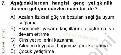 7. soru: Aşağıdakilerden hangisi genç yetişkinlik dönemi gelişim ödevlerinden biridir? A) Azalan fiziksel güç ve bozulan sağlı…