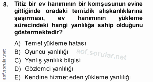 8. soru: Titiz bir ev hanımının bir komşusunun evine gittiginde oradaki temizlik alışkanlıklarına şaşırması, ev hanımının yükl…