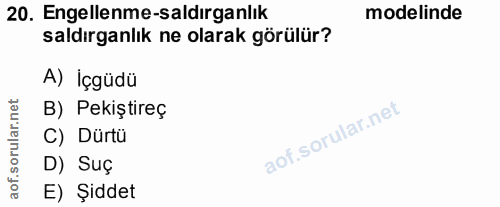 20. soru: Engellenme-saldırganlık modelinde saldırganlık ne olarak görülür? A) İçgüdü orular.net B) Pekiştireç C) Dürtü D) Suç…